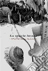 La specie invasa - Aporie dell'incavo. E-book. Formato PDF ebook di Marco Nuzzo