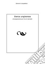 Danza ungherese. E-book. Formato PDF ebook