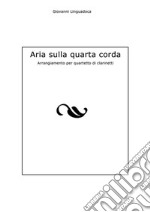 Aria sulla quarta corda. E-book. Formato PDF ebook