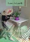 La Sfida di Aurora. E-book. Formato EPUB ebook di Laura Sabatelli
