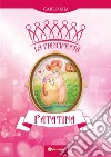 La Principessa Patatina. E-book. Formato EPUB ebook
