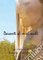 Davanti ai miei occhi. E-book. Formato EPUB ebook