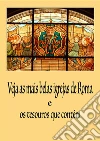 Veja as mais belas Igrejas de Roma. E-book. Formato EPUB ebook di Dario Somigli