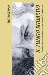 Il lungo sguardo. E-book. Formato PDF ebook