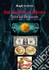 Dal Baratto al Bitcoin. L'Oro del XXI Secolo. E-book. Formato EPUB ebook di Biagio Solimeo