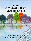 The Communist Manifesto. E-book. Formato EPUB ebook di Friedrich Engels