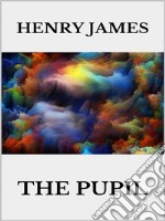 The Pupil. E-book. Formato EPUB ebook