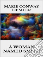 A woman named Smith. E-book. Formato EPUB ebook