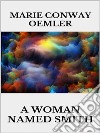 A woman named Smith. E-book. Formato EPUB ebook