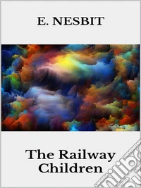 The railway children. E-book. Formato EPUB ebook