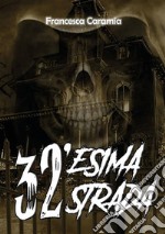 32' esima strada. E-book. Formato PDF ebook