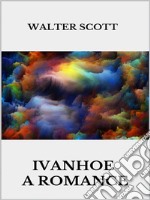 Ivanhoe. E-book. Formato EPUB ebook