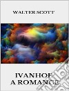 Ivanhoe. E-book. Formato EPUB ebook