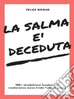 La salma è deceduta. E-book. Formato EPUB ebook