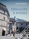 Immagini e poesia. E-book. Formato EPUB ebook di Aurelio Nicolazzo