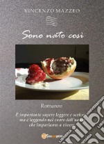 Sono nato così. E-book. Formato EPUB ebook