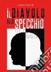 Il diavolo allo specchio. E-book. Formato EPUB ebook