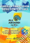 Guida all'Eurovision Song Contest 2018. E-book. Formato Mobipocket ebook di Emanuele Lombardini