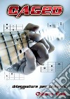 Caged. Diteggiature per chitarra. E-book. Formato EPUB ebook