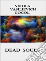 Dead Souls. E-book. Formato EPUB ebook