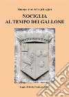 Nociglia al tempo dei Gallone. E-book. Formato PDF ebook