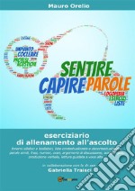 Sentire capire parole. E-book. Formato PDF ebook