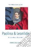 Paolina & Leonlide. E-book. Formato PDF ebook di Maria Vittoria Cavina Saporetti