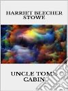 Uncle's Tom cabin. E-book. Formato EPUB ebook