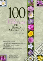 Le 100 e più fioriture del Bosco Montauro - III Edizione. E-book. Formato PDF