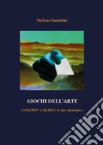 Giochi dell'Arte - Conedon o Hedon, le due alternative. E-book. Formato PDF ebook