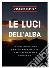 Le luci dell'alba. E-book. Formato PDF ebook