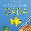 Nascondino con Dada. E-book. Formato EPUB ebook di Gabriele Carpinteri