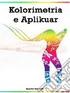 Kolorimetria e Aplikuar. E-book. Formato EPUB ebook