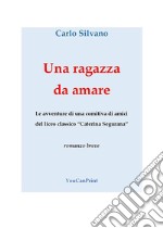 Una ragazza da amare. E-book. Formato PDF ebook