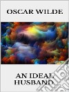 An ideal husband. E-book. Formato EPUB ebook