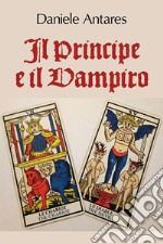 Il Principe e il Vampiro. E-book. Formato EPUB ebook