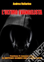 L'Ultimo Evangelista. E-book. Formato PDF ebook