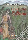 Lo scudo di Atena. E-book. Formato EPUB ebook