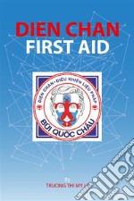 Dien Chan - First aid. E-book. Formato EPUB ebook