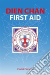 Dien Chan - First aid. E-book. Formato EPUB ebook