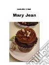 Mary Jean. E-book. Formato PDF ebook