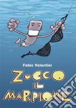 Zucco il marpione. E-book. Formato EPUB ebook