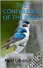 The conference of the birds. E-book. Formato EPUB ebook