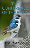 The conference of the birds. E-book. Formato EPUB ebook
