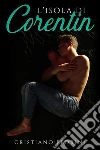 L'isola di Corentin. E-book. Formato EPUB ebook di Cristiano Pedrini