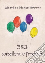 350 corbellerie e freddure. E-book. Formato EPUB ebook