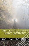 The temptation of Saint Anthony. E-book. Formato EPUB ebook