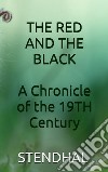 The red and the black - A chronicle of the 19th century. E-book. Formato EPUB ebook