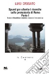 Spunti per ulteriori ricerche sulla protostoria di Roma Parte I. E-book. Formato PDF ebook di Luigi Crosato