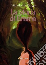 La storia di Emma. E-book. Formato EPUB